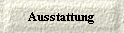  Ausstattung 