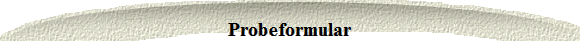 Probeformular