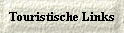  Touristische Links 